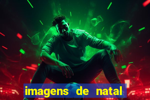 imagens de natal com frases